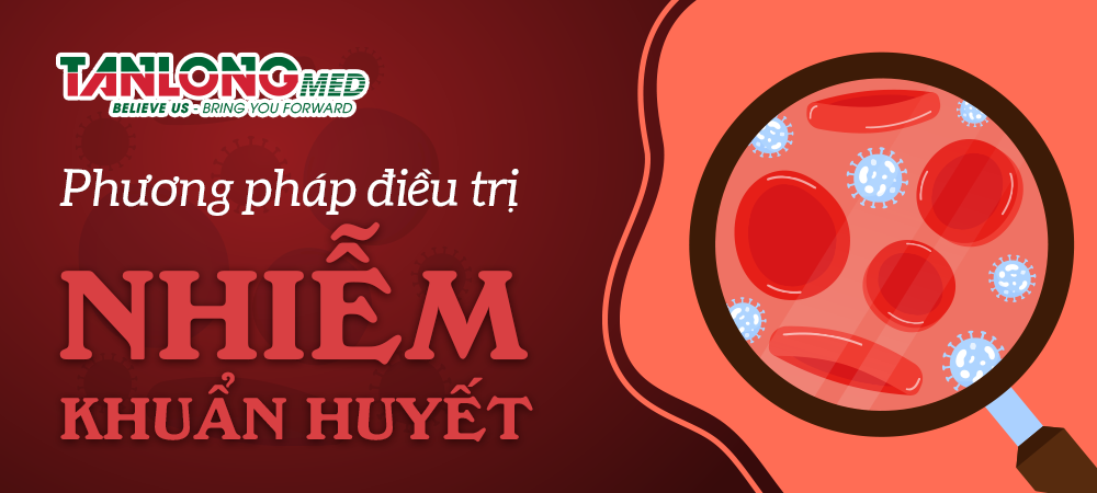 tanlongmed-phương pháp điều trị nhiễm khuẩn huyết